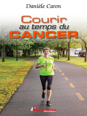 cover image of Courir au temps du cancer